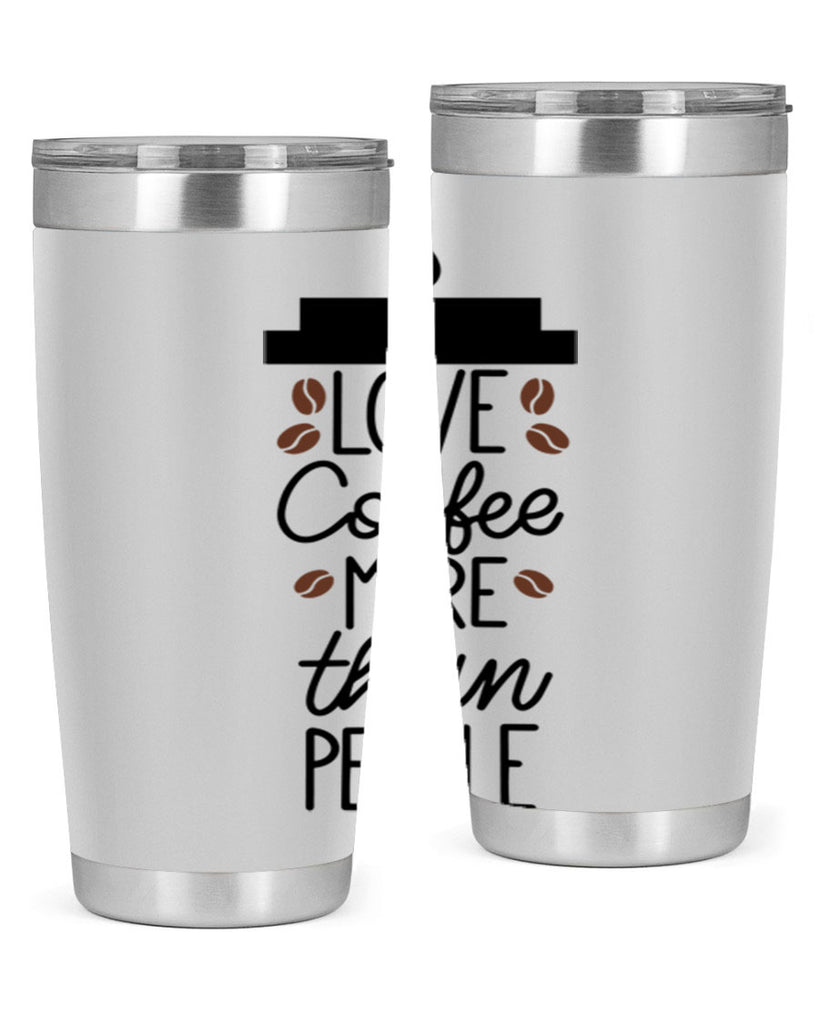 love coffee more than people 71#- coffee- Tumbler