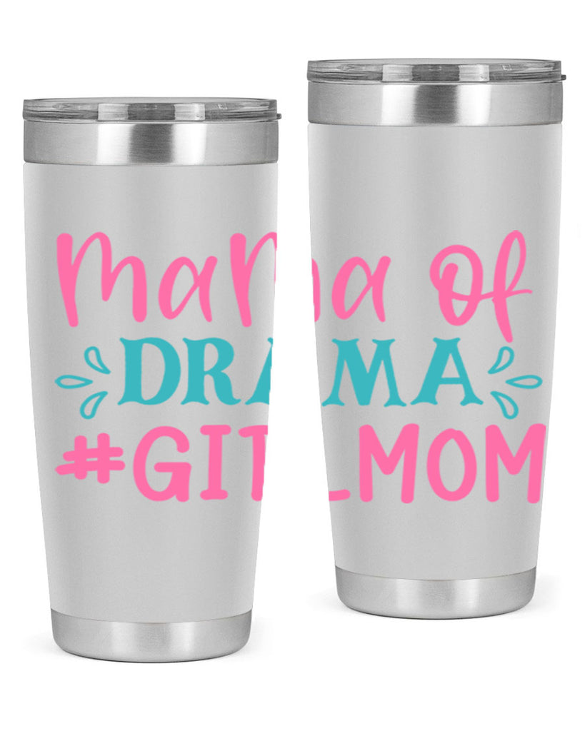 mama of drama girlmom 320#- mom- Tumbler