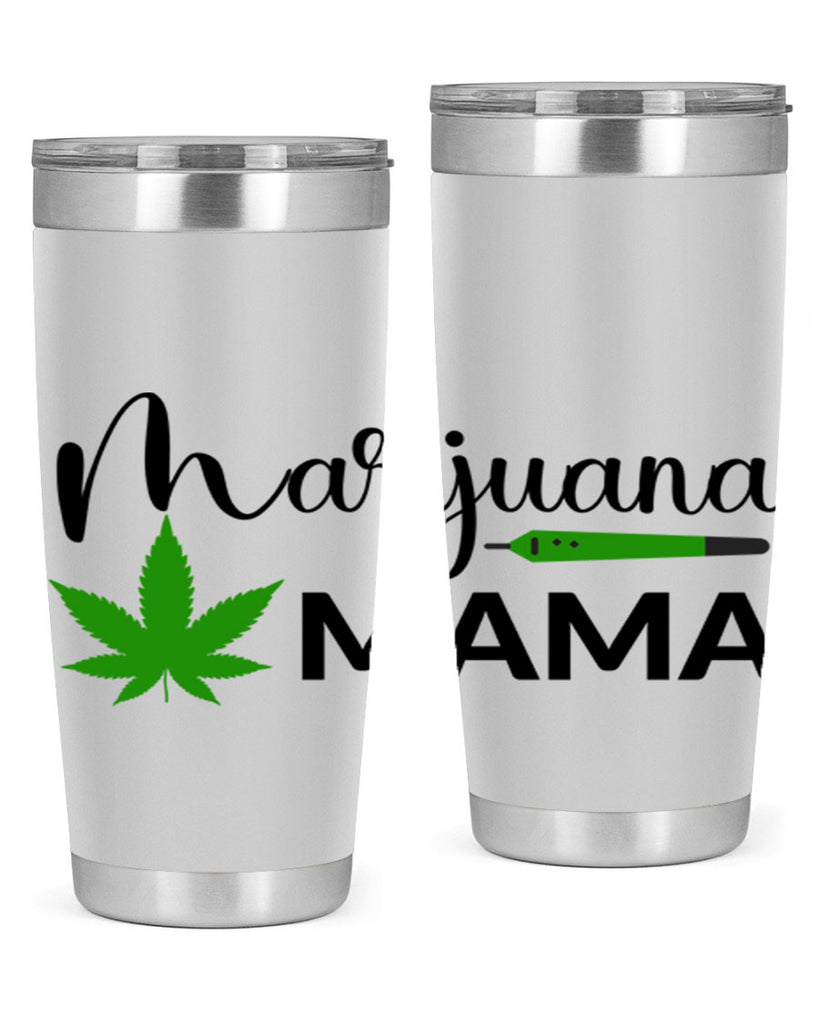 marijuana mama 204#- marijuana- Tumbler