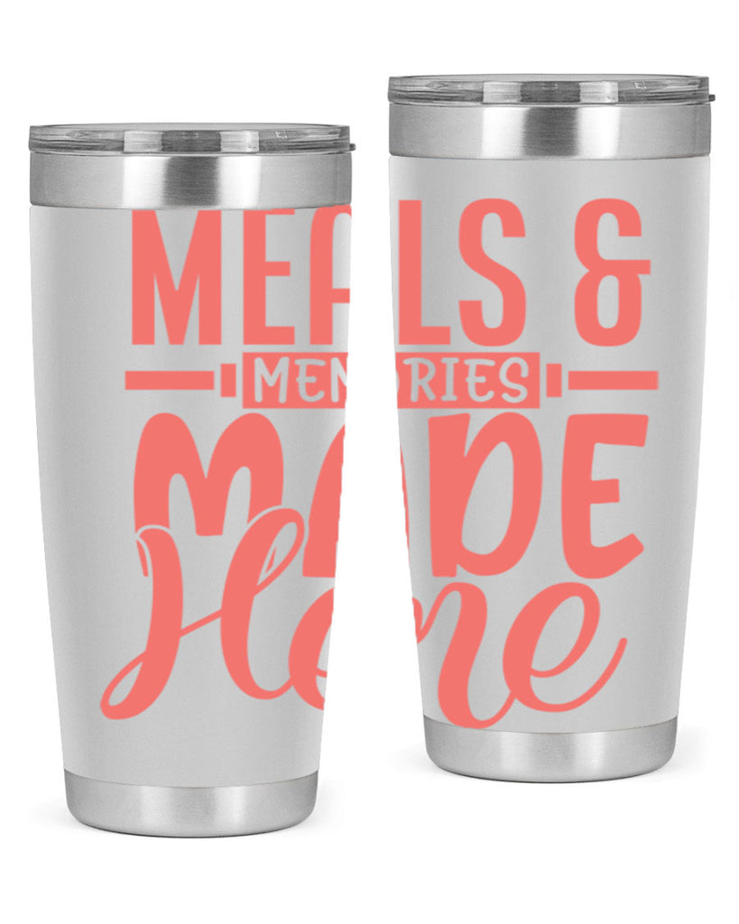 meals memories made here 12#- kitchen- Tumbler