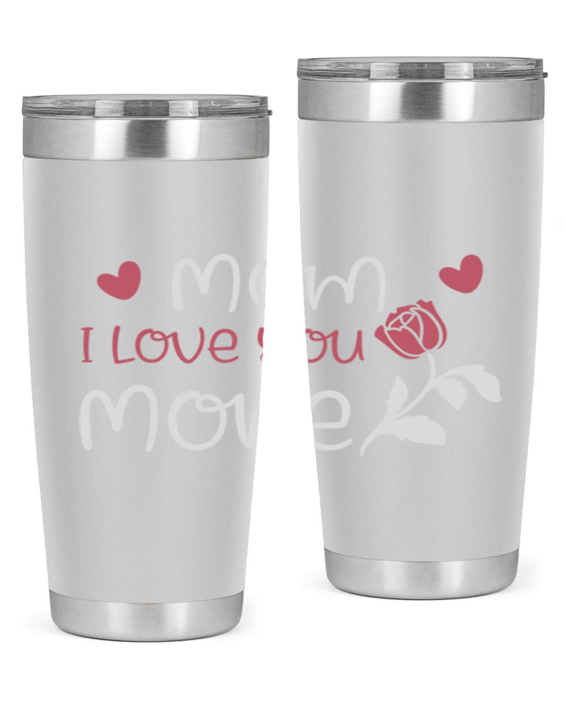 mom i love you more 125#- mom- Tumbler