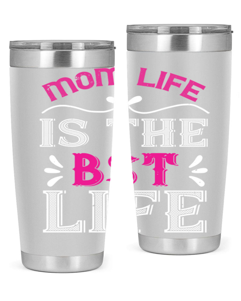 mom life is the best life 124#- mom- Tumbler