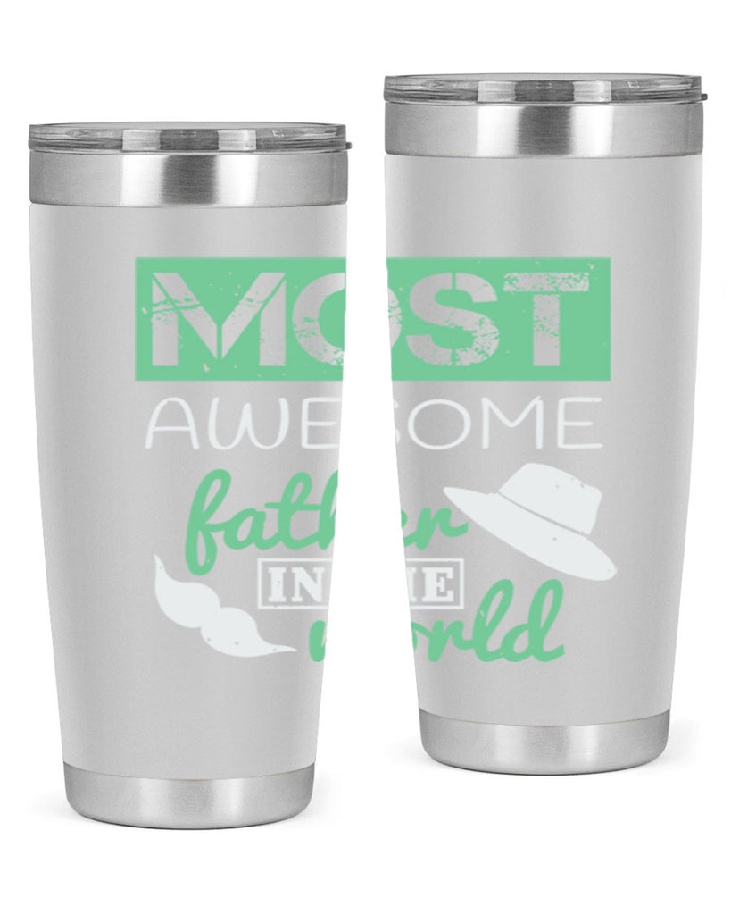 most awesome father 191#- fathers day- Tumbler