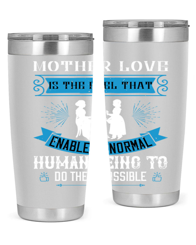 mother love is the fuel that 61#- mothers day- Tumbler