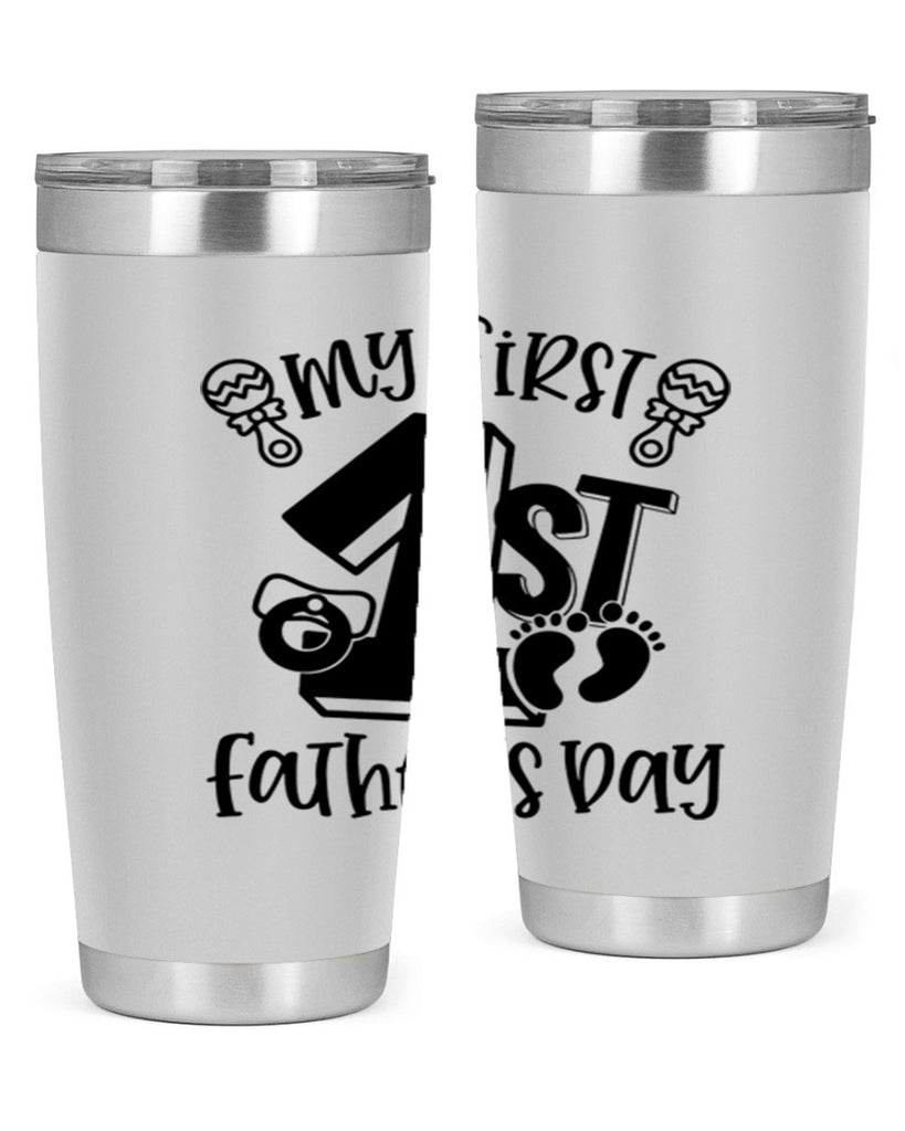 my first fathers day 26#- fathers day- Tumbler