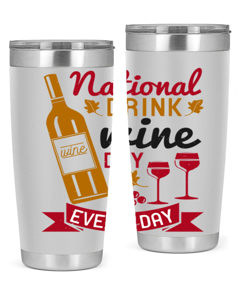 national drink wine day every day 127#- wine- Tumbler