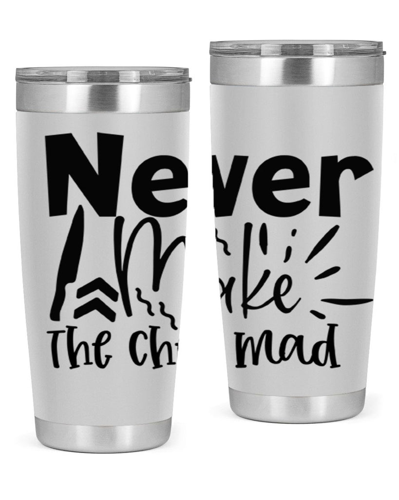never make the chef mad 83#- kitchen- Tumbler