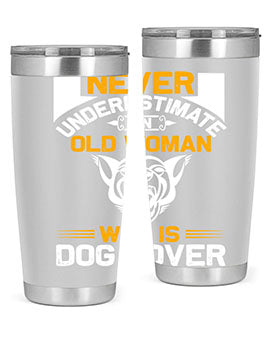 never underestimate an old woman who is dog lover Style 6524#- dog- Tumbler