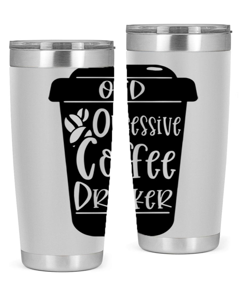 ocd obsessive coffee drinker 55#- coffee- Tumbler