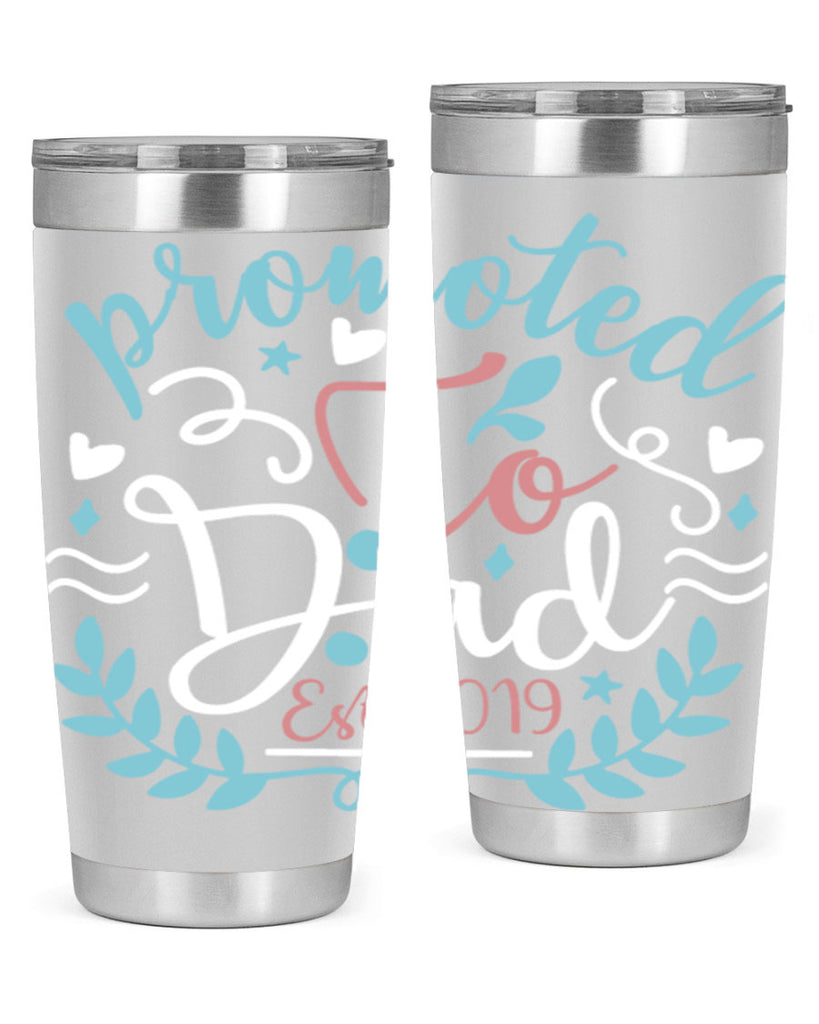 promoted to dad est 10#- fathers day- Tumbler