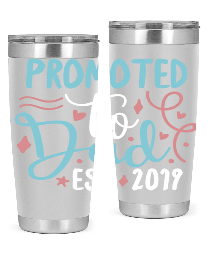 promoted to dad est 9#- fathers day- Tumbler