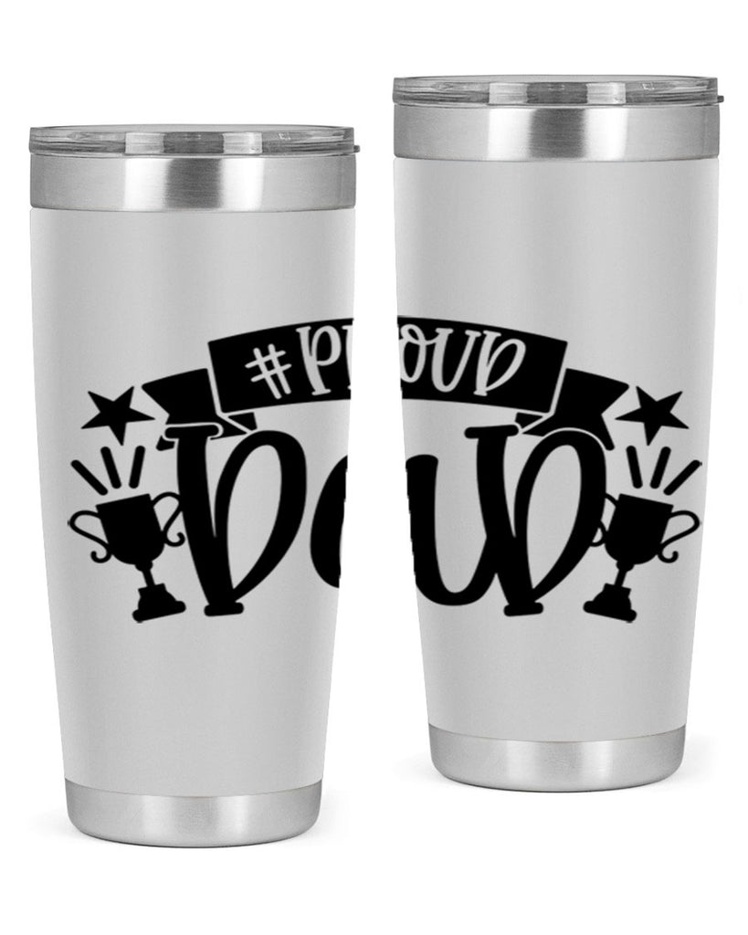 proud dad 75#- fathers day- Tumbler