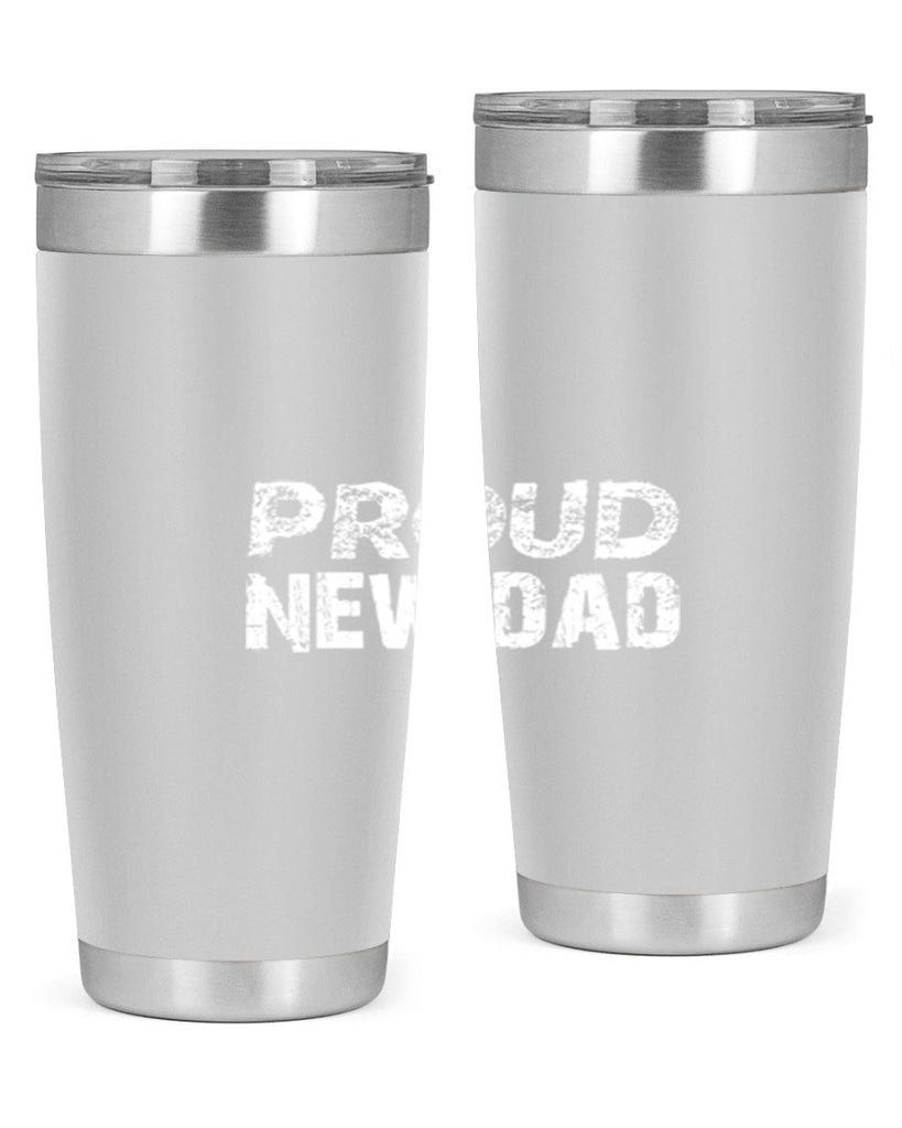 proud new dad 70#- dad- Tumbler