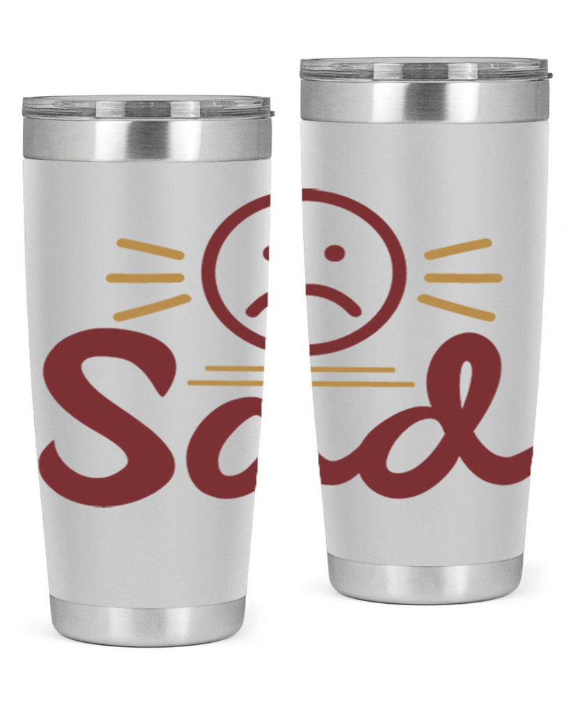 sad 5#- fathers day- Tumbler