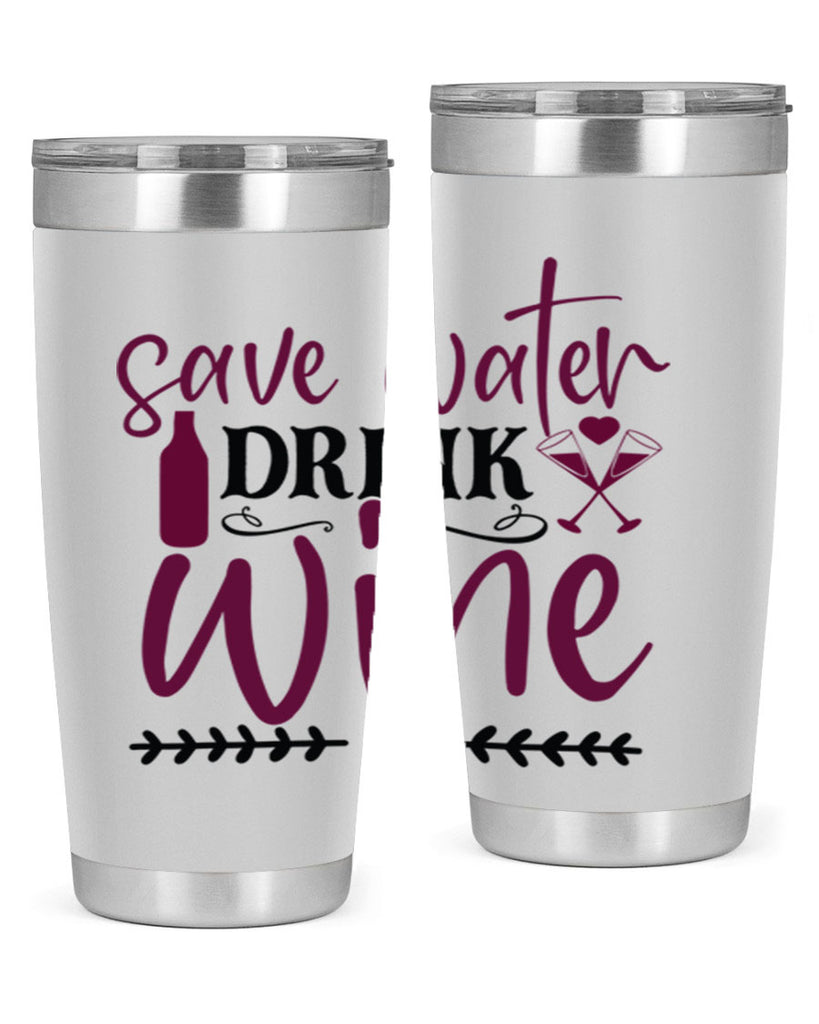 save water drink wine 171#- wine- Tumbler