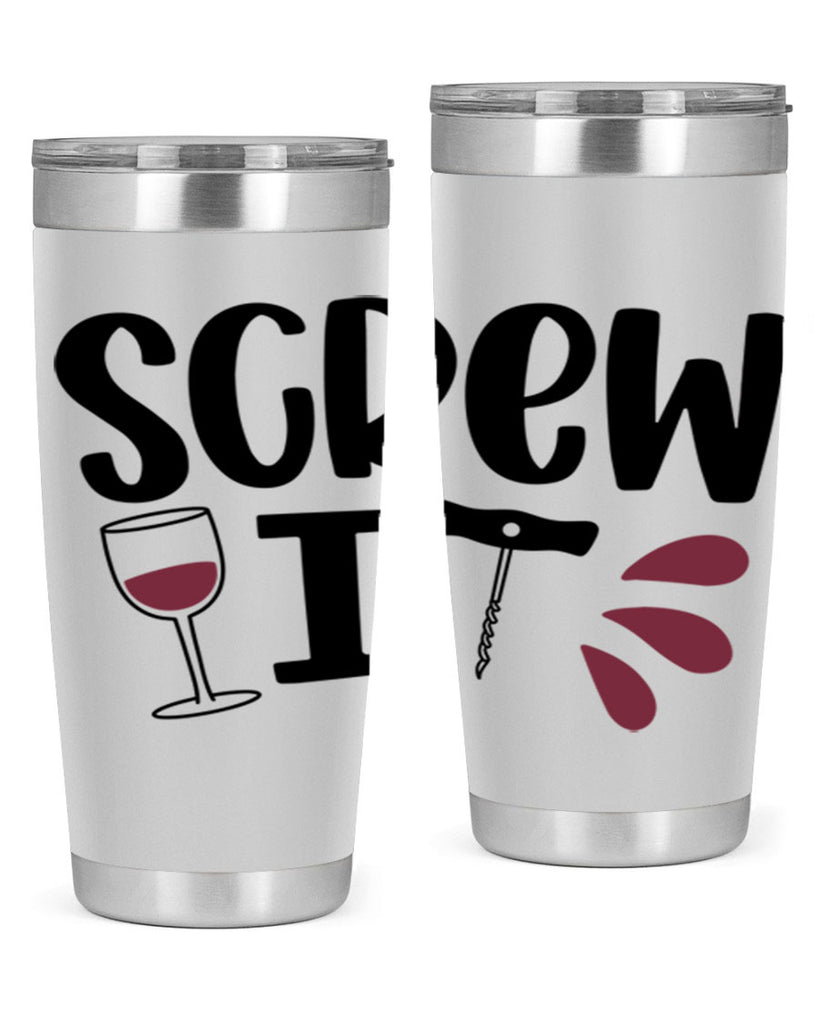 screw it 29#- wine- Tumbler