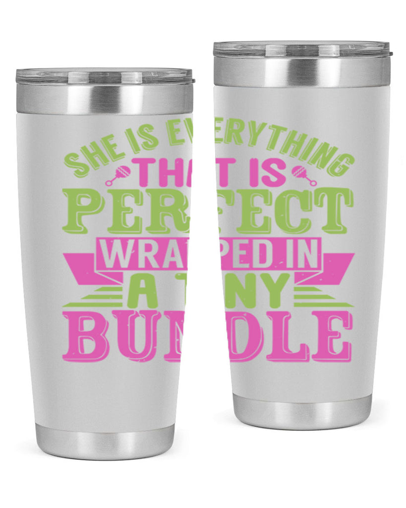 she is everything that is perfect Style 174#- baby- tumbler