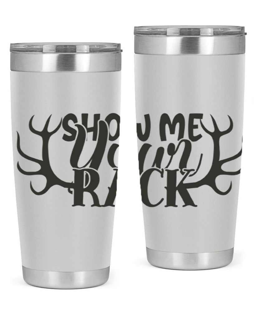 show me your rack 3#- hunting- Tumbler