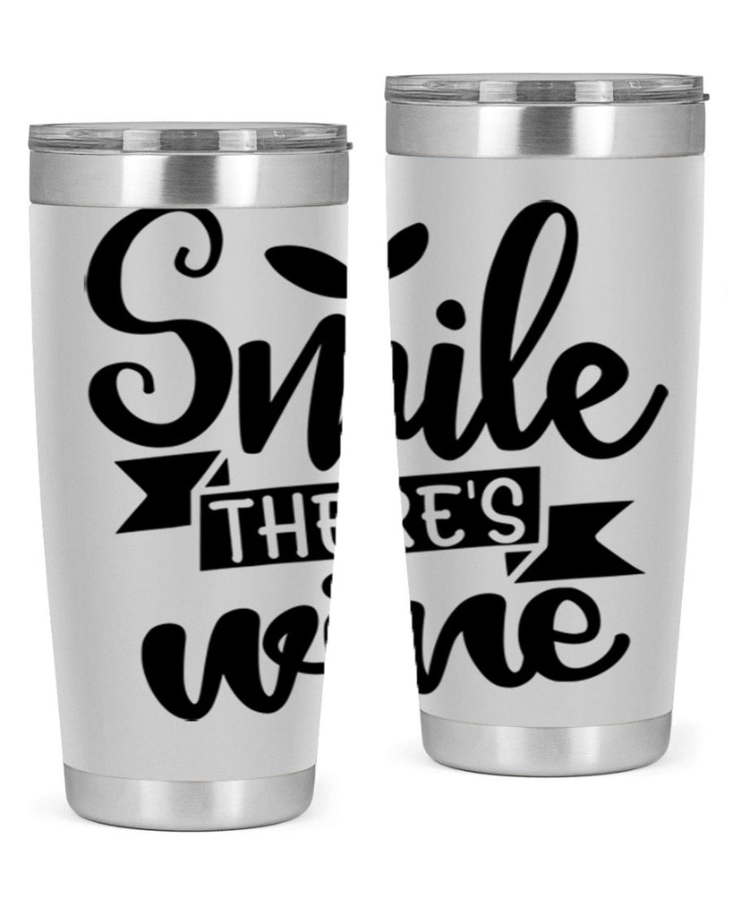 smile theres wine 157#- wine- Tumbler