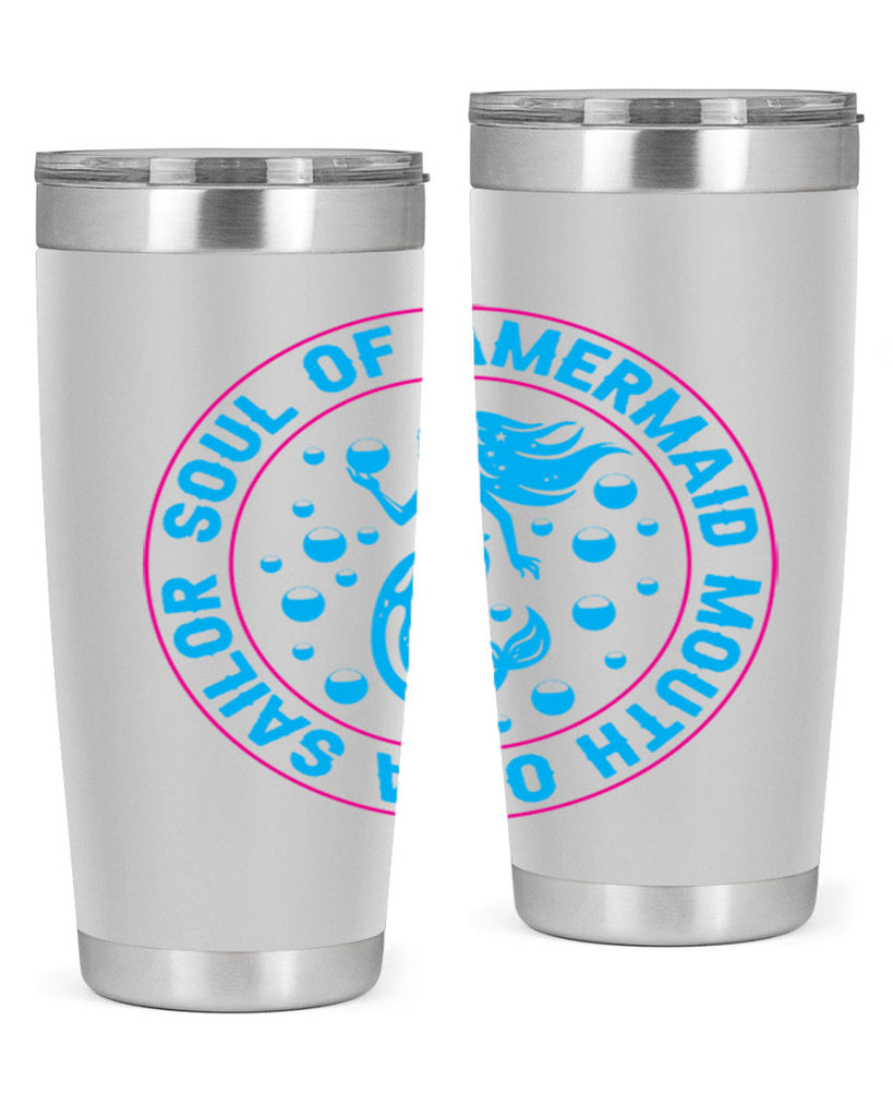 soul of a mermaid mouth of a sailor 621#- mermaid- Tumbler