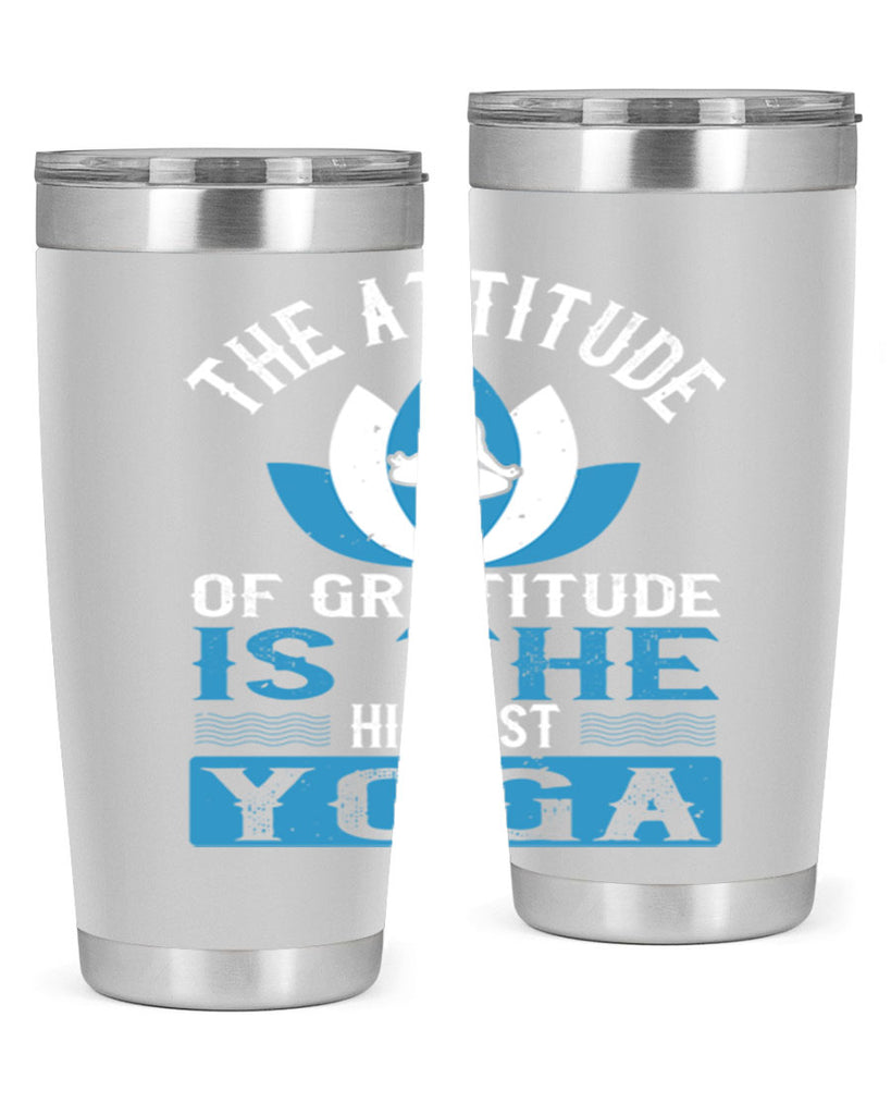 the attitude of gratitude is the highest yoga 66#- yoga- Tumbler