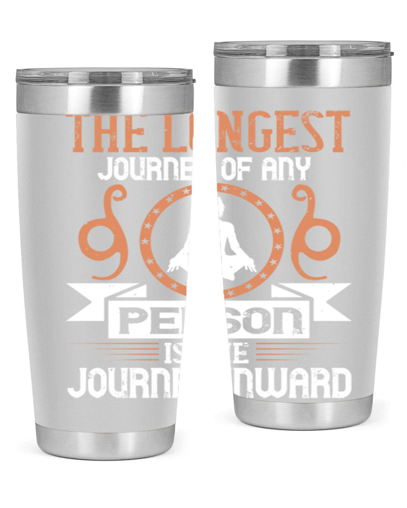 the longest journey of any person is the journey inward 58#- yoga- Tumbler