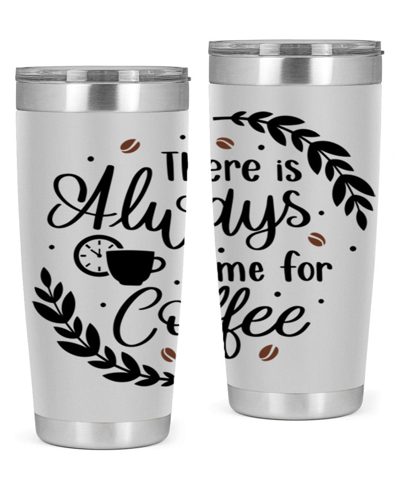 there is always time 21#- coffee- Tumbler