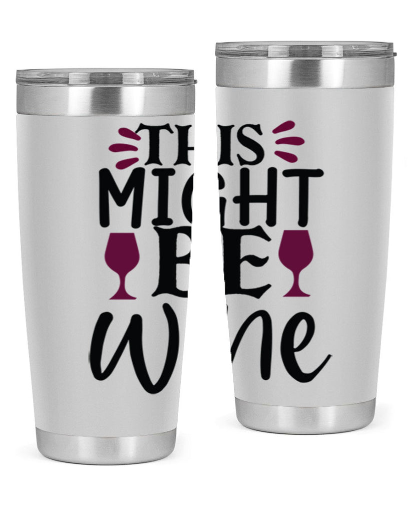 this might be wine 152#- wine- Tumbler