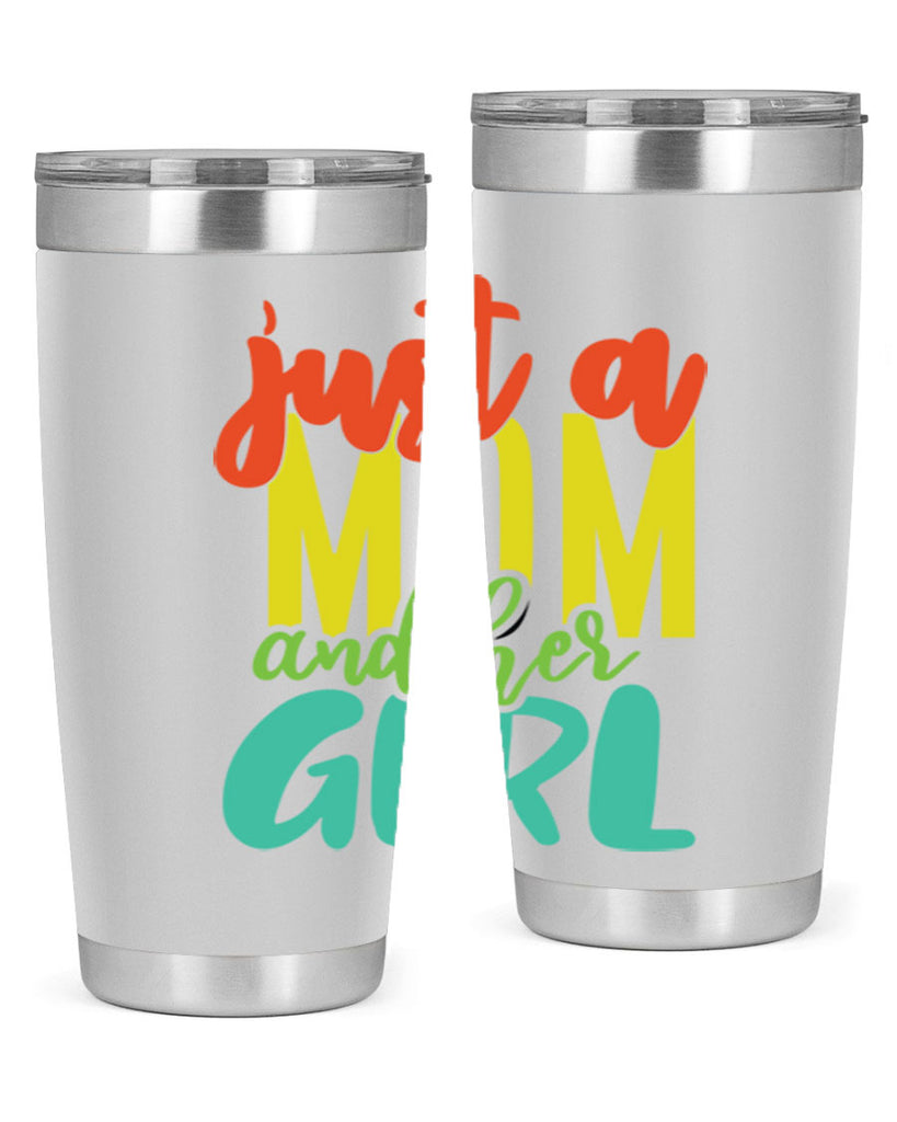 ust a mom and her girl 360#- mom- Tumbler