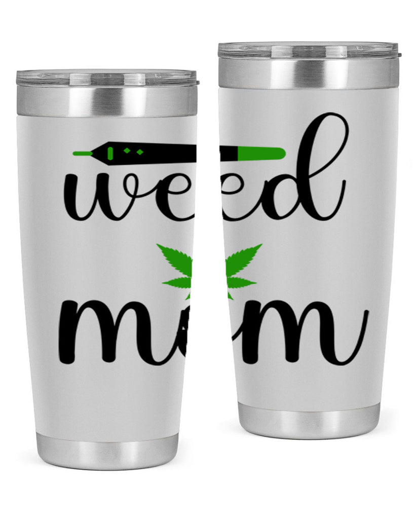 weed mom 302#- marijuana- Tumbler