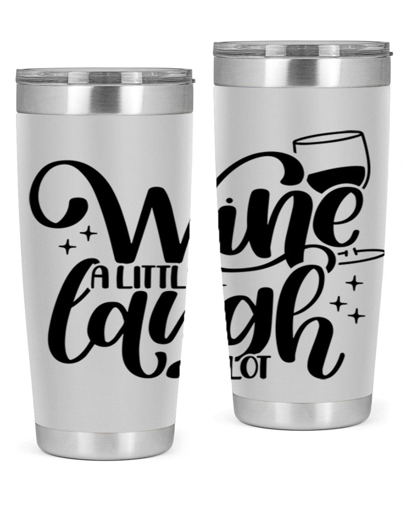 wine a little laugh a lot 23#- wine- Tumbler