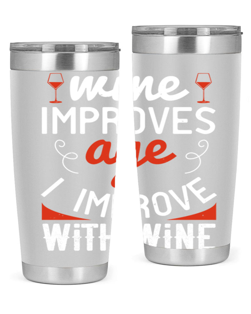 wine improves age i improve with wine 106#- wine- Tumbler