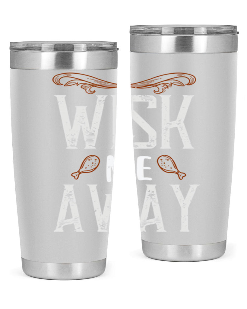 wish me away 8#- cooking- Tumbler