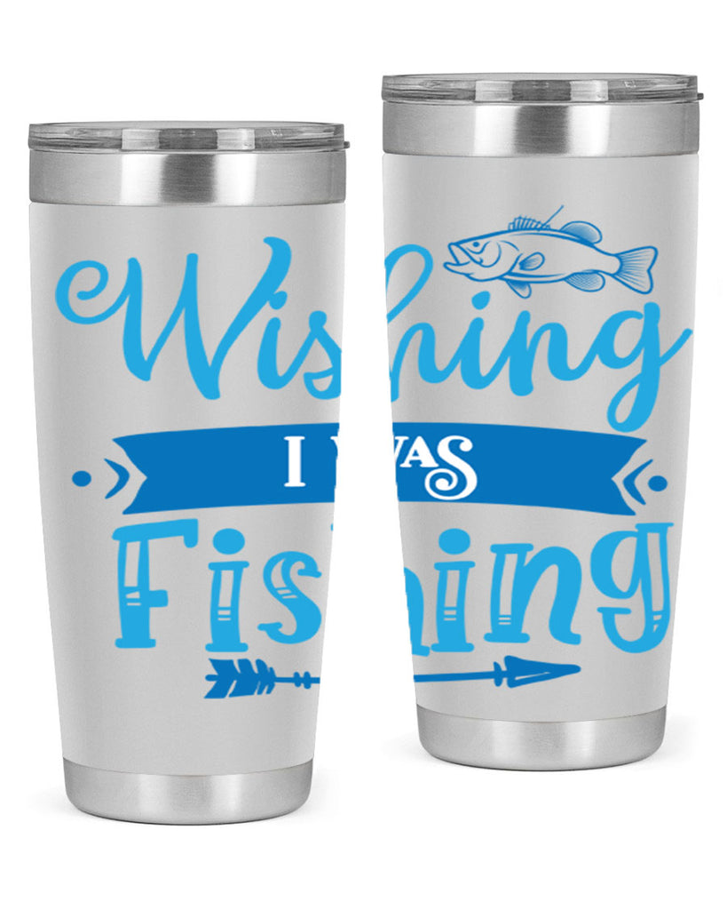 wishing i was fishing 189#- fishing- Tumbler