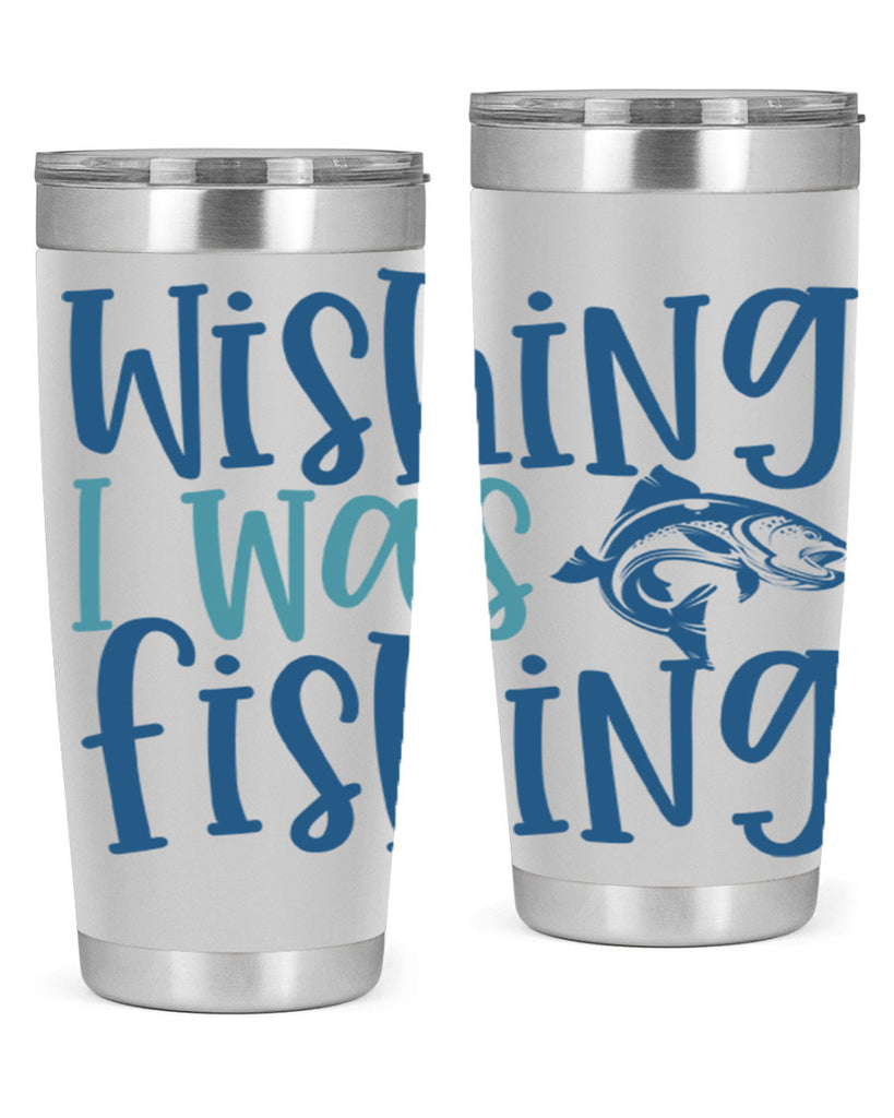 wishing i was fishing 191#- fishing- Tumbler