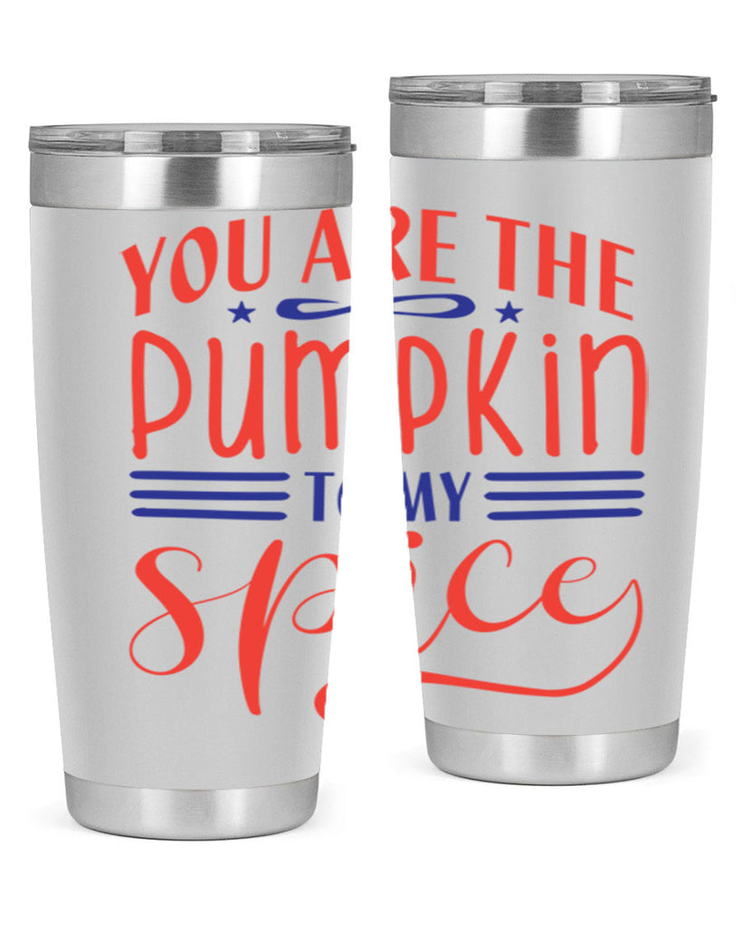 you are the pumpkin to my spice 655#- fall- Tumbler