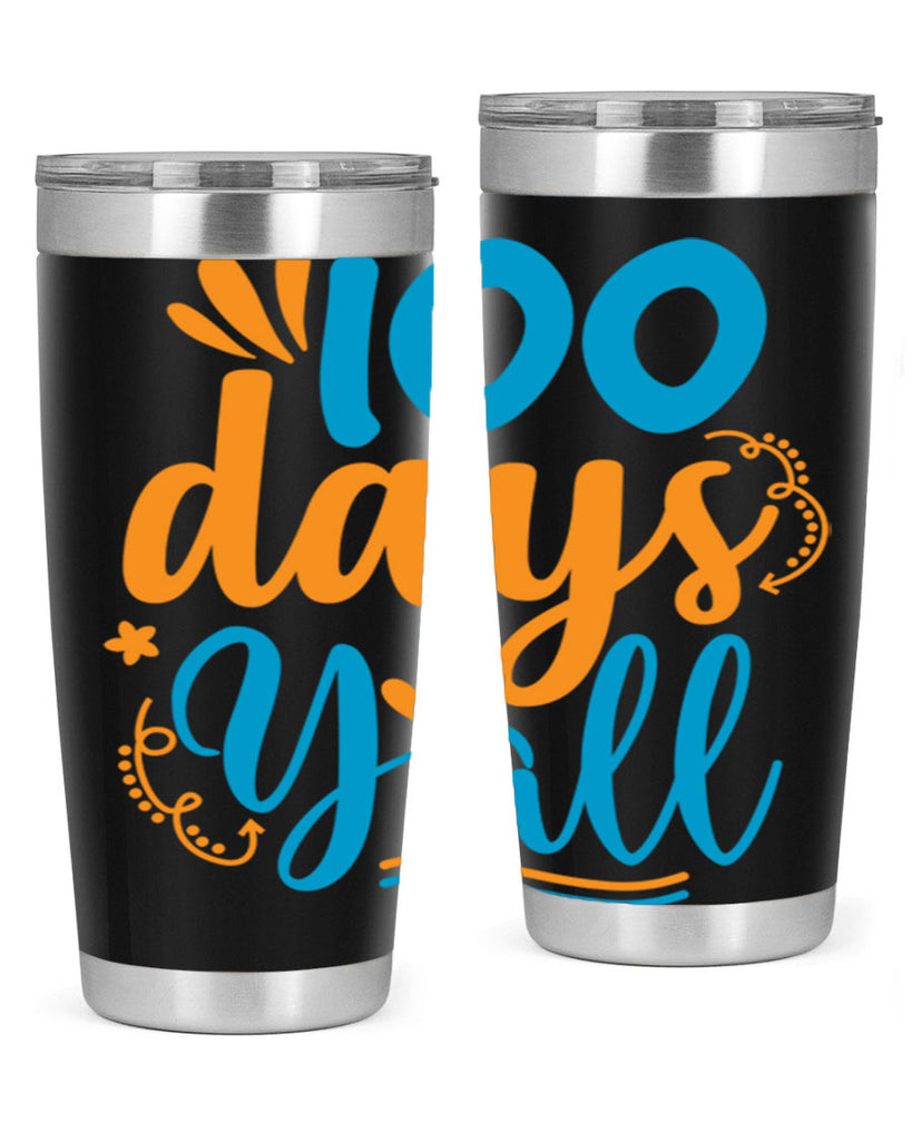 100 days yalll 26#- 100 days of school- Tumbler