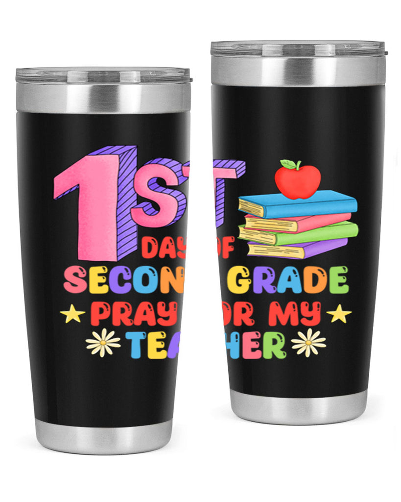 1st day of 2nd Grade 3#- second grade- Tumbler