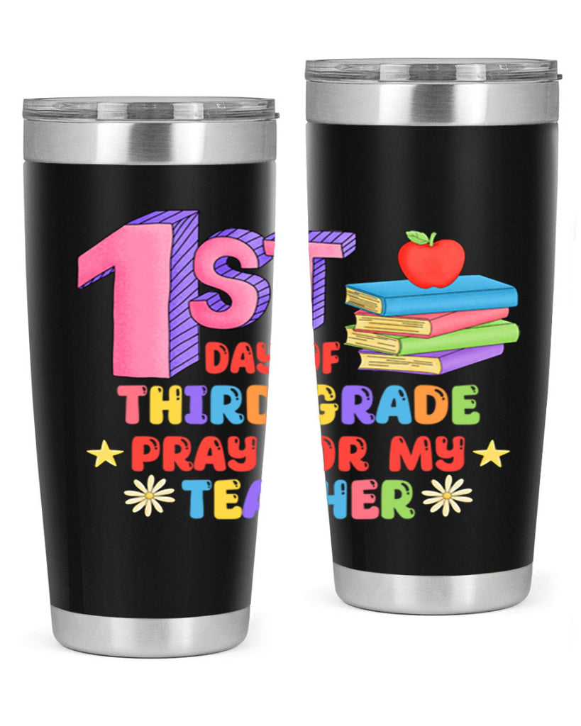 3rd day of 3rd Grade 3#- 3rd grade- Tumbler