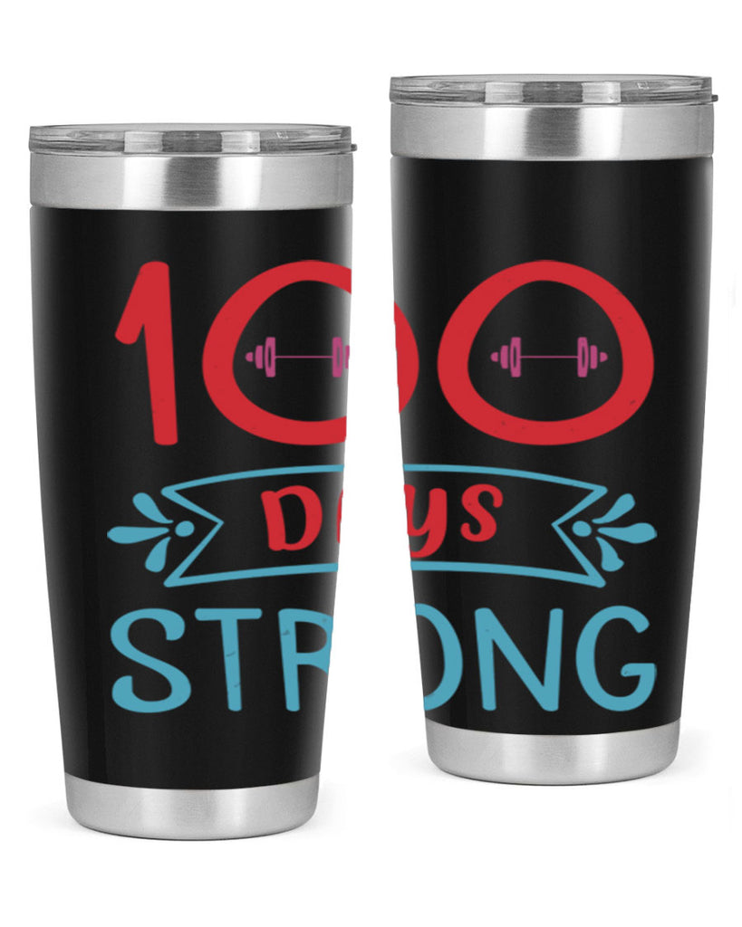 8 days strong 48#- 100 days of school- Tumbler