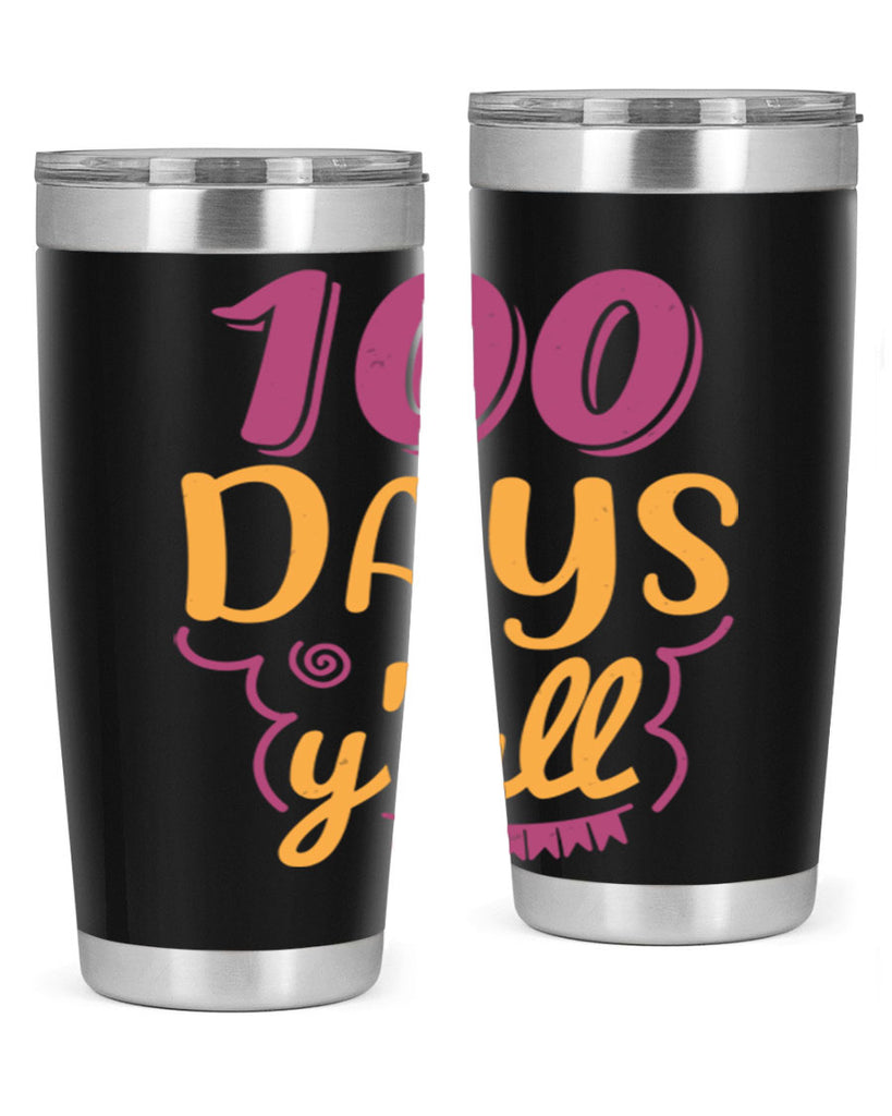 9 days y’all 49#- 100 days of school- Tumbler