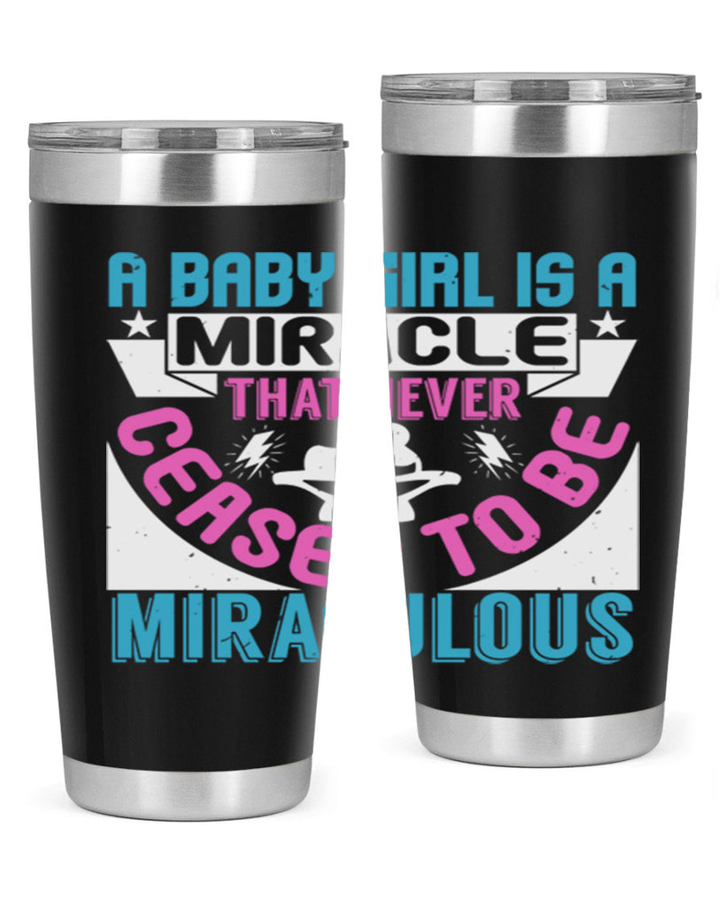 A baby girl is a miracle Style 196#- baby- tumbler