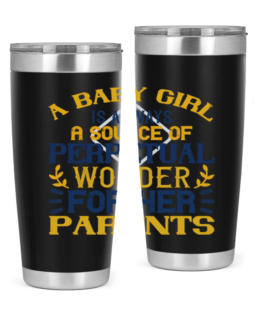 A baby girl is always a source of perpetual wonder for her parents Style 142#- baby- tumbler
