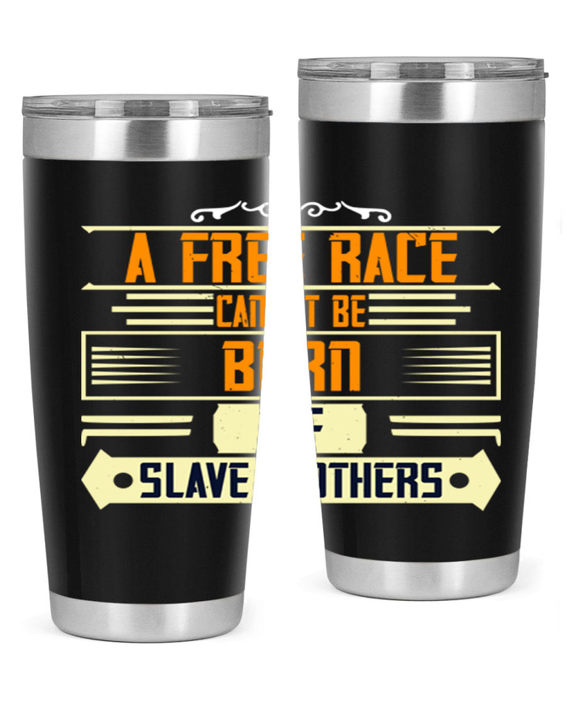 A free race cannot be born of slave mothers Style 95#- womens day- Tumbler