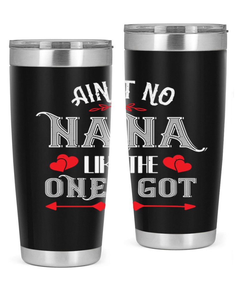 AIN’T NO NANA 38#- grandma - nana- Tumbler