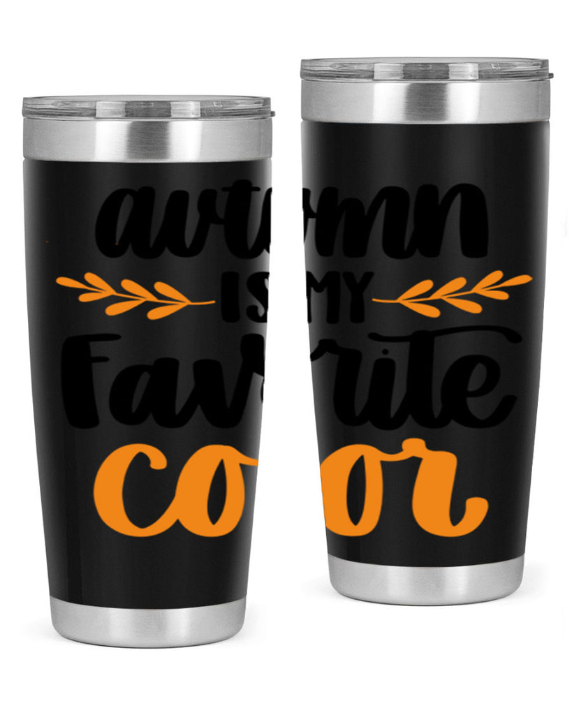 Autumn Is My Favorite Color 475#- fall- Tumbler