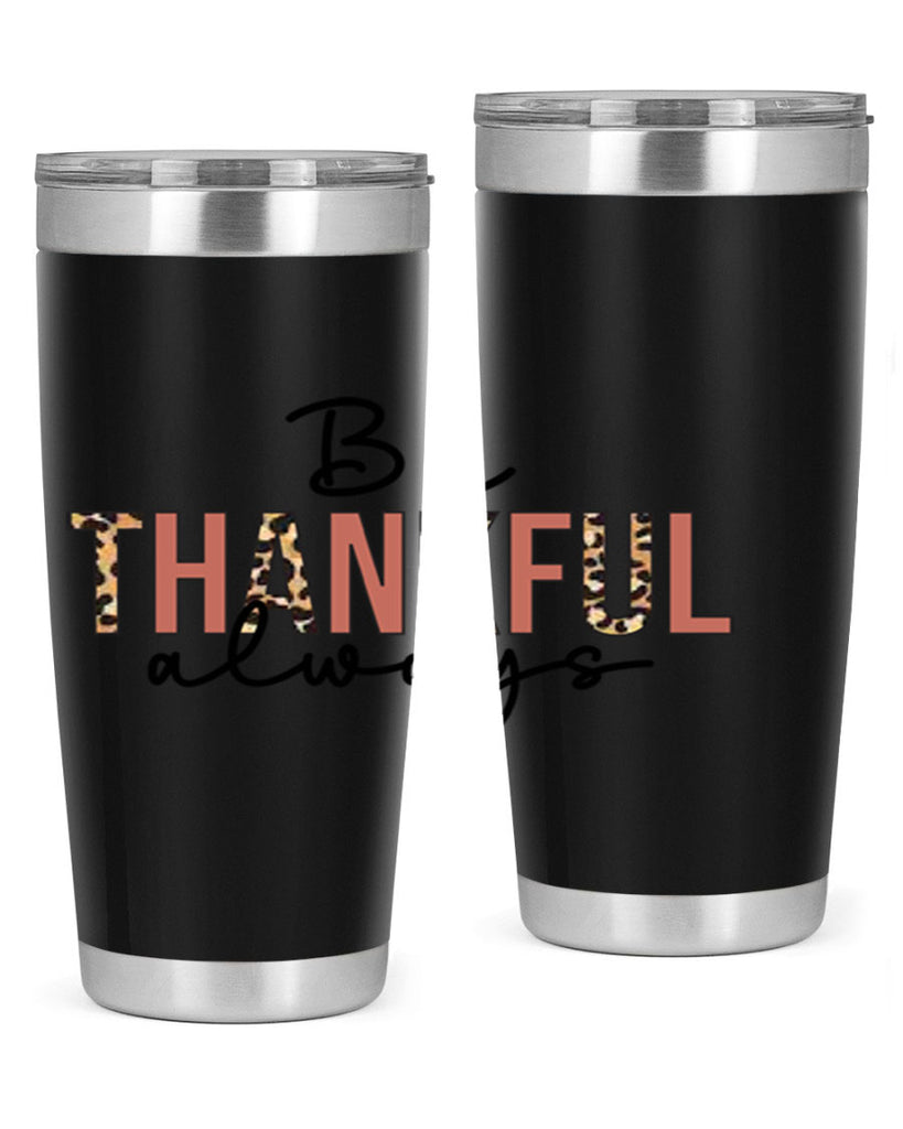 Be thankful always 42#- fall- Tumbler