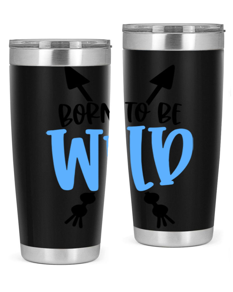 Born To Be Wild Style 109#- baby- tumbler