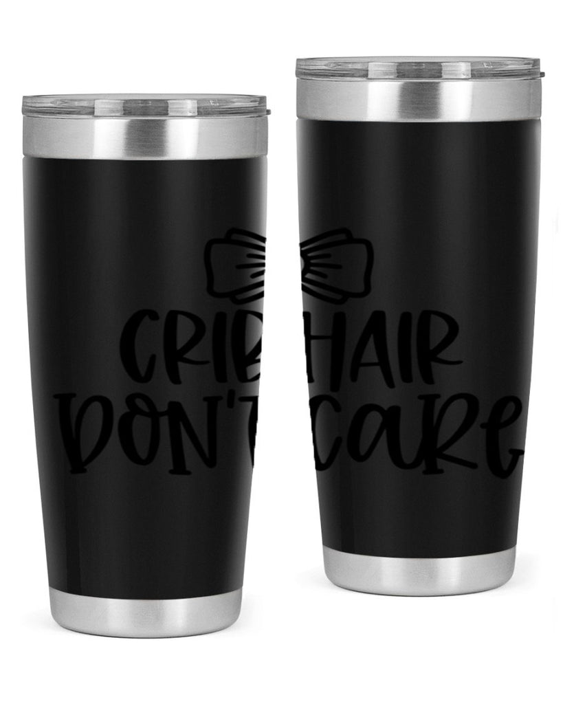 Crib Hair Dont Care Style 103#- baby- tumbler