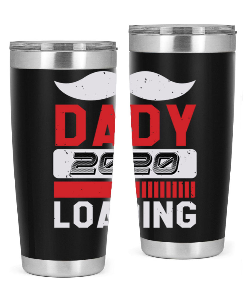 Dady Loading Style 44#- baby shower- tumbler